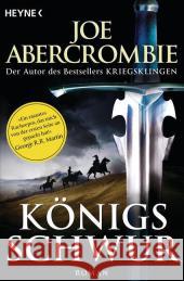 Königsschwur : Roman Abercrombie, Joe 9783453315990 Heyne