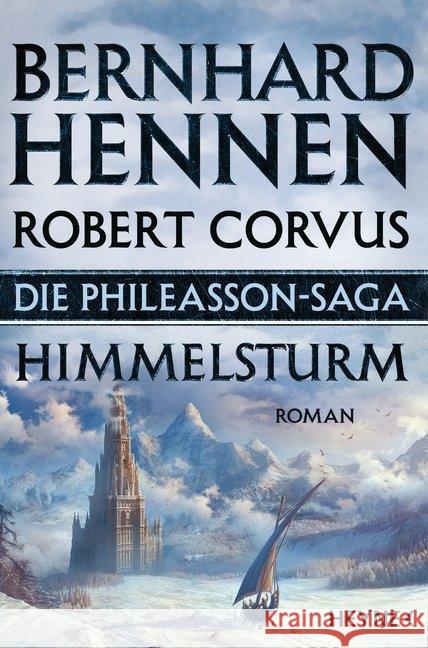 Die Phileasson Saga - Himmelsturm : Roman Hennen, Bernhard; Corvus, Robert 9783453317529 Heyne