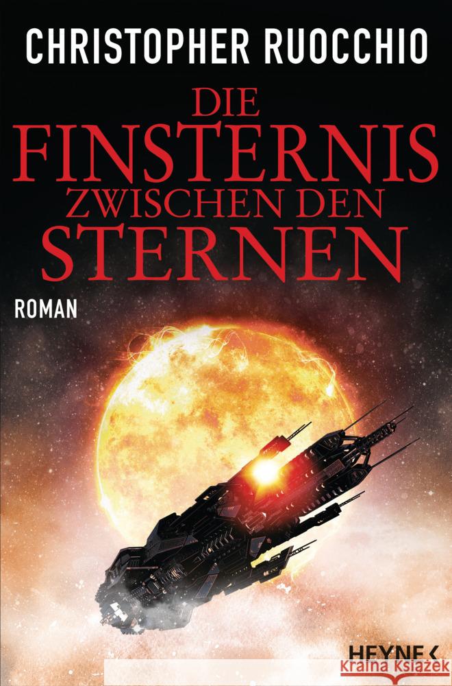 Die Finsternis zwischen den Sternen Ruocchio, Christopher 9783453318298 Heyne