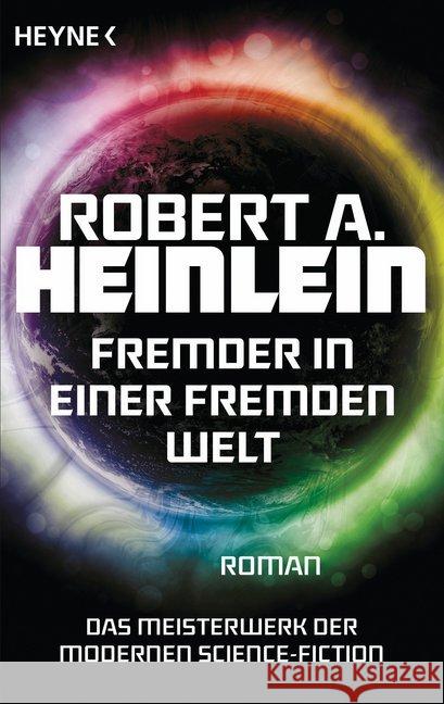 Fremder in einer fremden Welt : Roman Heinlein, Robert A. 9783453318977 Heyne