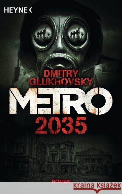 Metro 2035 : Roman Glukhovsky, Dmitry 9783453319028