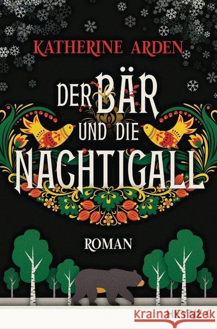 Der Bär und die Nachtigall : Roman Arden, Katherine 9783453320031 Heyne