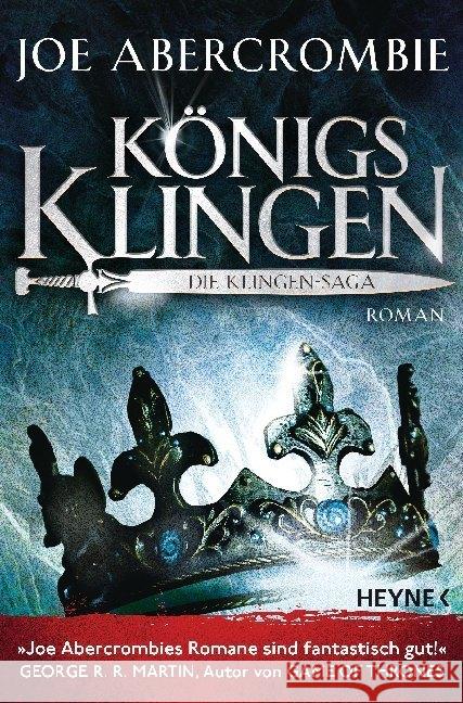 Königsklingen - Die Klingen-Saga : Roman Abercrombie, Joe 9783453320642 Heyne