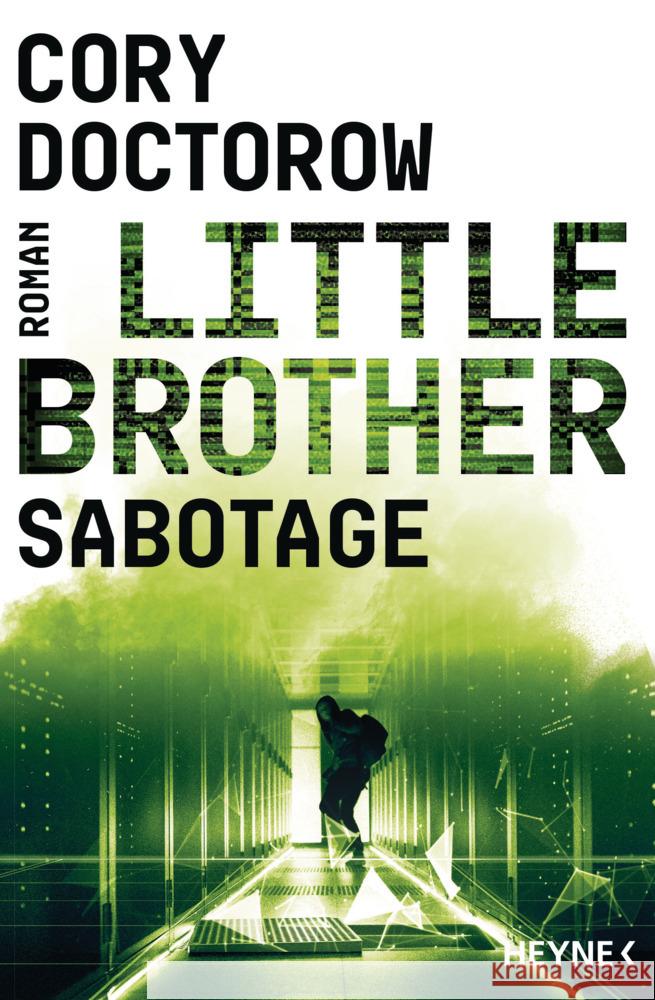 Little Brother - Sabotage Doctorow, Cory 9783453321687 Heyne