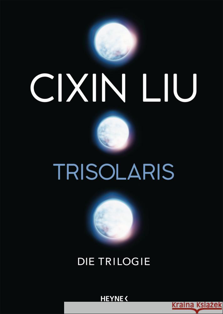 Trisolaris - Die Trilogie Liu, Cixin 9783453322455 Heyne