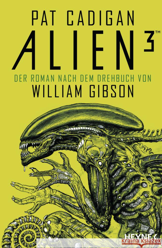 Alien 3 Cadigan, Pat, Gibson, William 9783453322561 Heyne