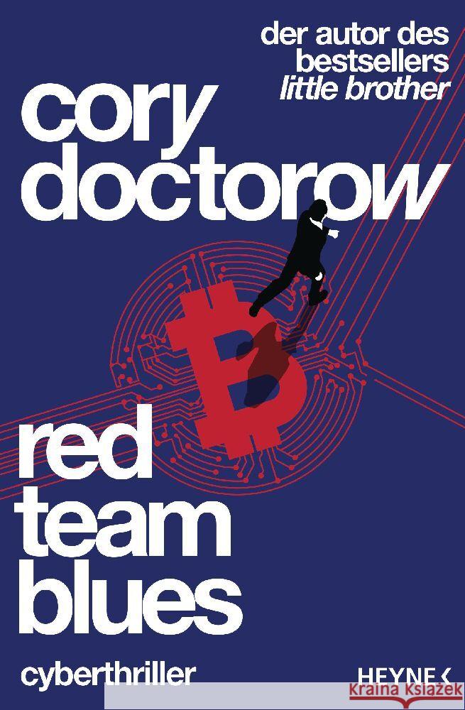 Red Team Blues - Vom Jäger zum Gejagten Doctorow, Cory 9783453323148