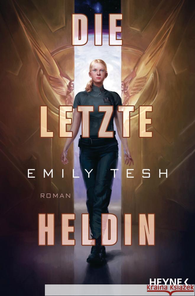 Die letzte Heldin Tesh, Emily 9783453323193 Heyne