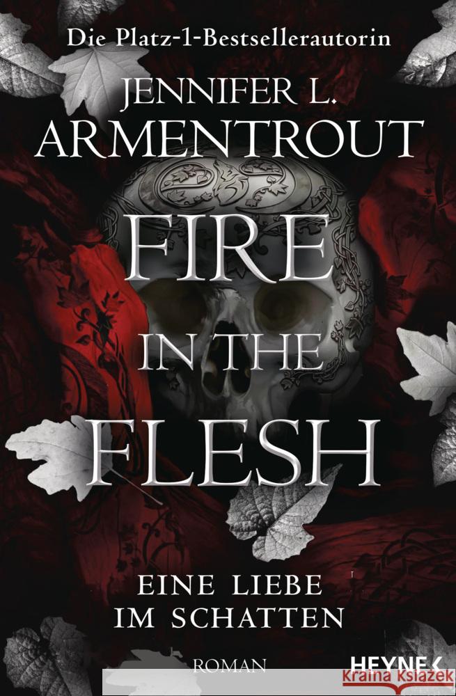 Fire in the Flesh - Eine Liebe im Schatten Armentrout, Jennifer L. 9783453323407 Heyne