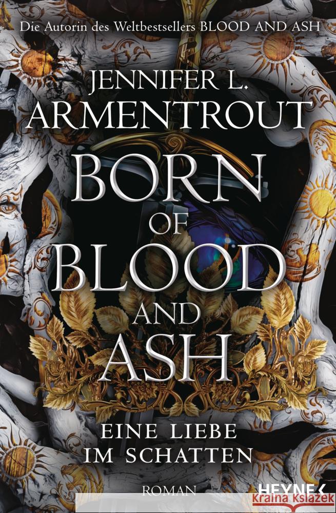 Born of Blood and Ash - Eine Liebe im Schatten Armentrout, Jennifer L. 9783453323537 Heyne