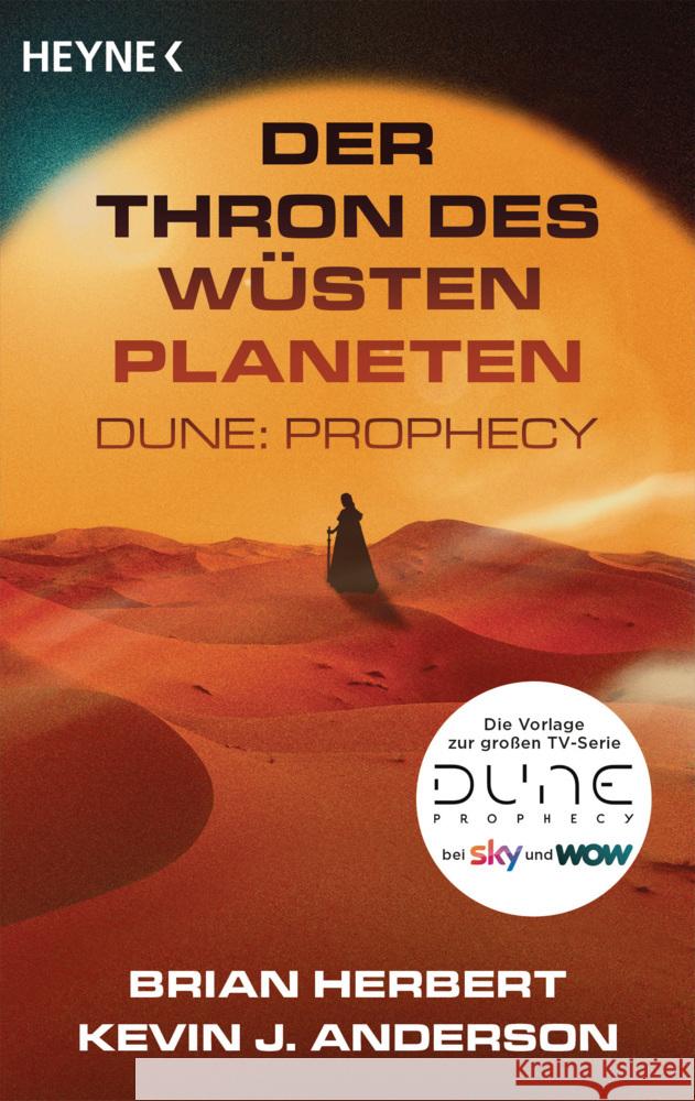 Der Thron des Wüstenplaneten - Dune: Prophecy Herbert, Brian, Anderson, Kevin J. 9783453323650