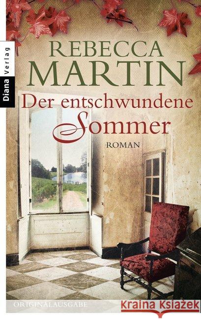 Der entschwundene Sommer : Roman Martin, Rebecca 9783453357549