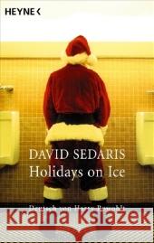 Holidays on Ice : Roman Sedaris, David Rowohlt, Harry  9783453405318 Heyne