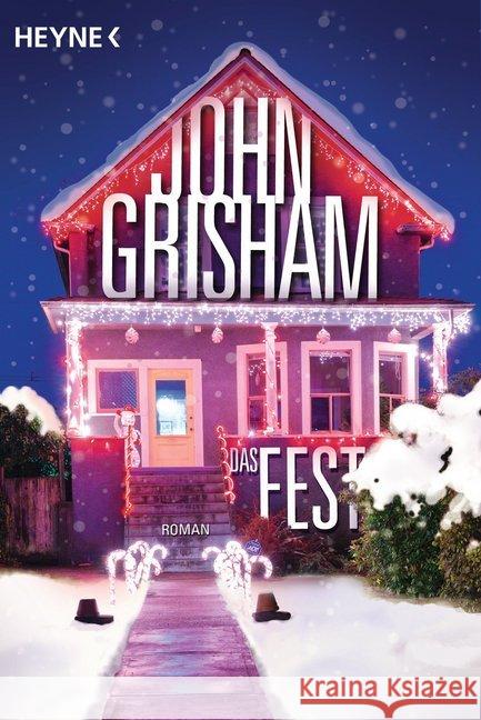 Das Fest : Roman Grisham, John 9783453412866