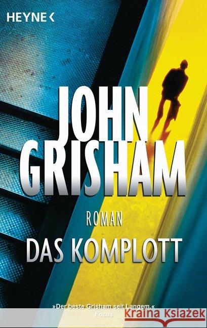 Das Komplott : Roman Grisham, John 9783453418028 Heyne