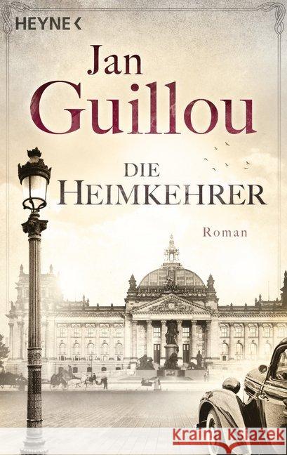 Die Heimkehrer : Roman Guillou, Jan 9783453419209 Heyne
