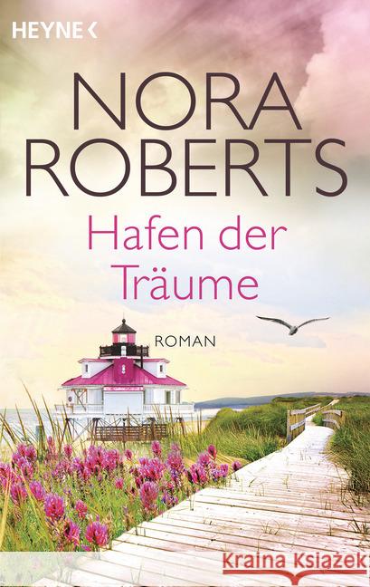 Hafen der Träume : Roman Roberts, Nora 9783453419322 Heyne