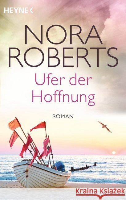 Ufer der Hoffnung : Quinn 4 - Roman Roberts, Nora 9783453419339