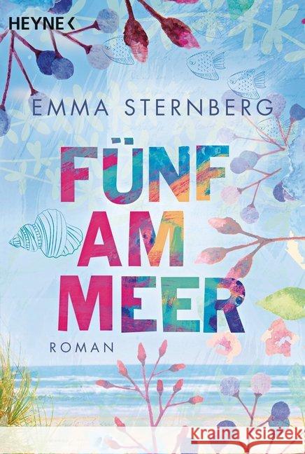Fünf am Meer : Roman Sternberg, Emma 9783453421639 Heyne