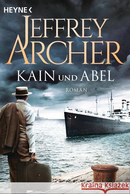 Kain und Abel : Roman Archer, Jeffrey 9783453422032 Heyne