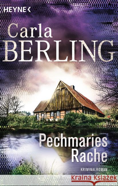 Pechmaries Rache : Kriminalroman Berling, Carla 9783453422520