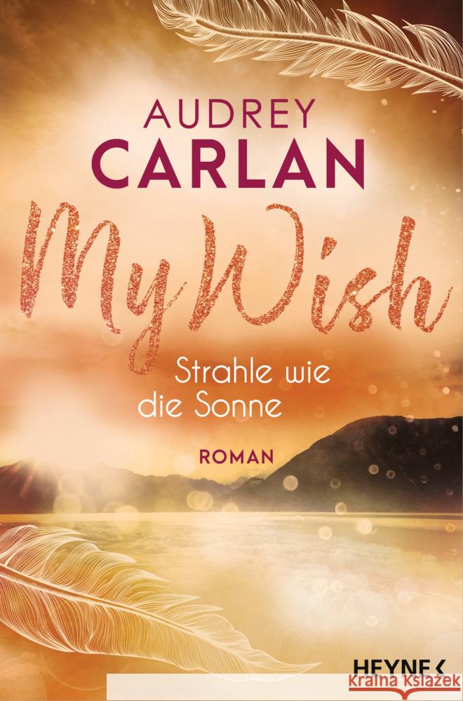 My Wish - Strahle wie die Sonne Carlan, Audrey 9783453424562