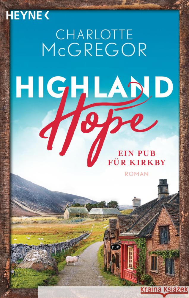 Highland Hope - Ein Pub für Kirkby McGregor, Charlotte 9783453424845