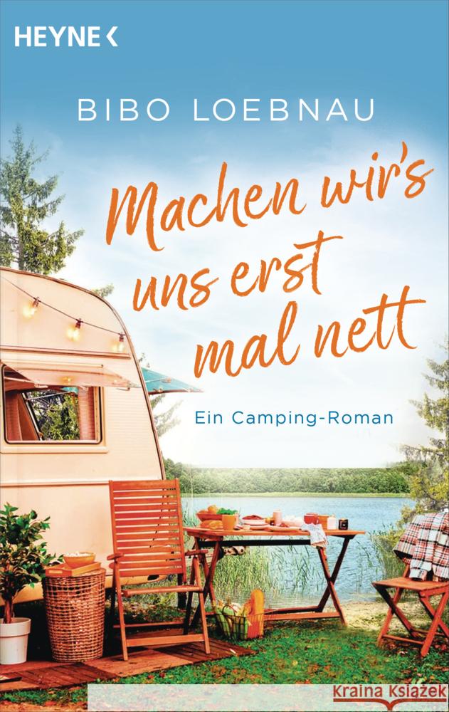 Machen wir's uns erst mal nett Loebnau, bibo 9783453426146 Heyne