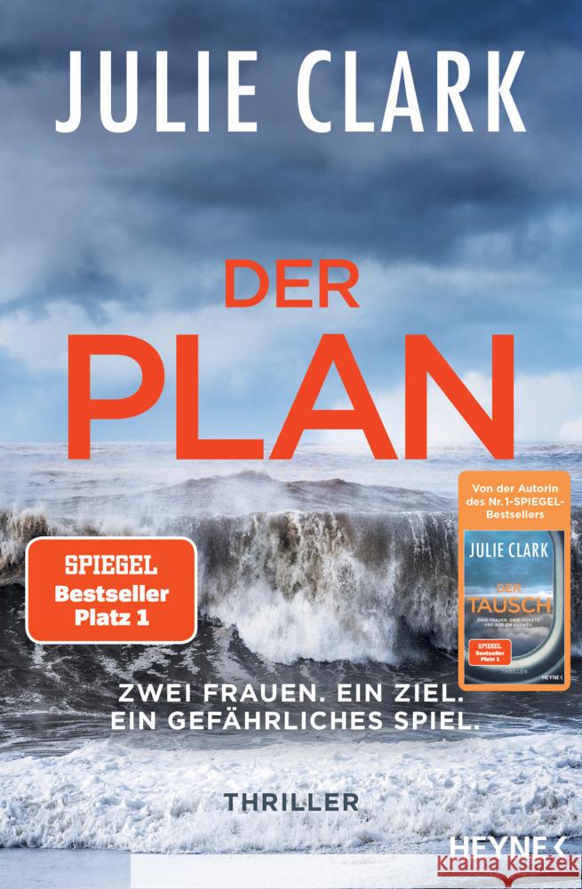 Der Plan - Zwei Frauen. Ein Ziel. Ein gefährliches Spiel. Clark, Julie 9783453426450