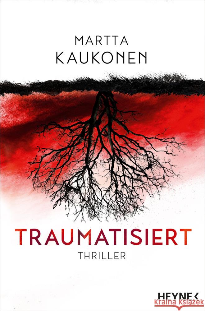 Traumatisiert Kaukonen, Martta 9783453427105 Heyne