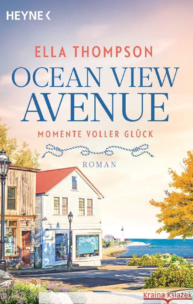 Ocean View Avenue - Momente voller Glück Thompson, Ella 9783453427730 Heyne