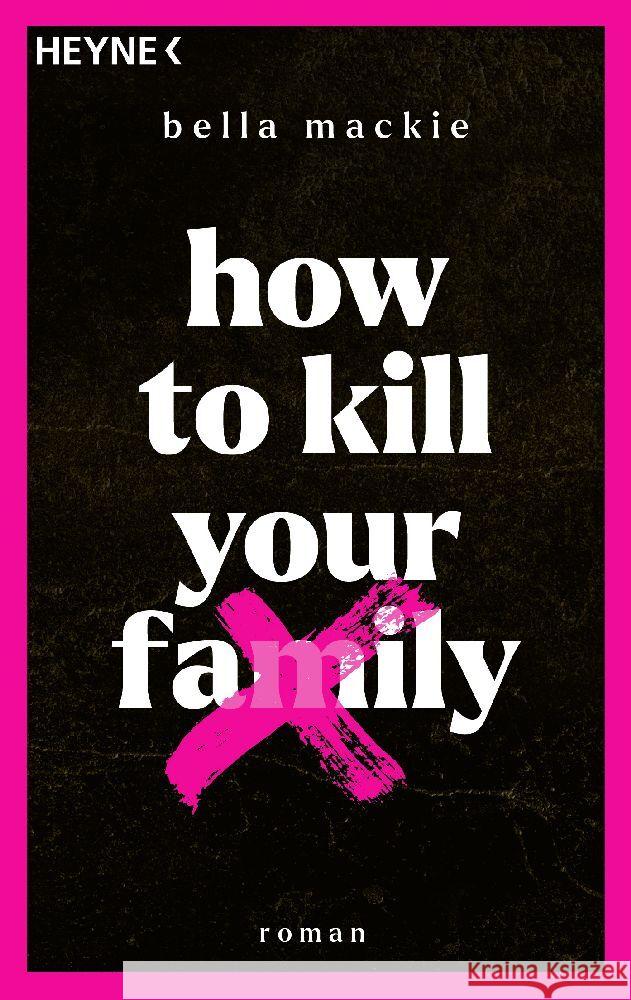 How to kill your family Mackie, Bella 9783453428485