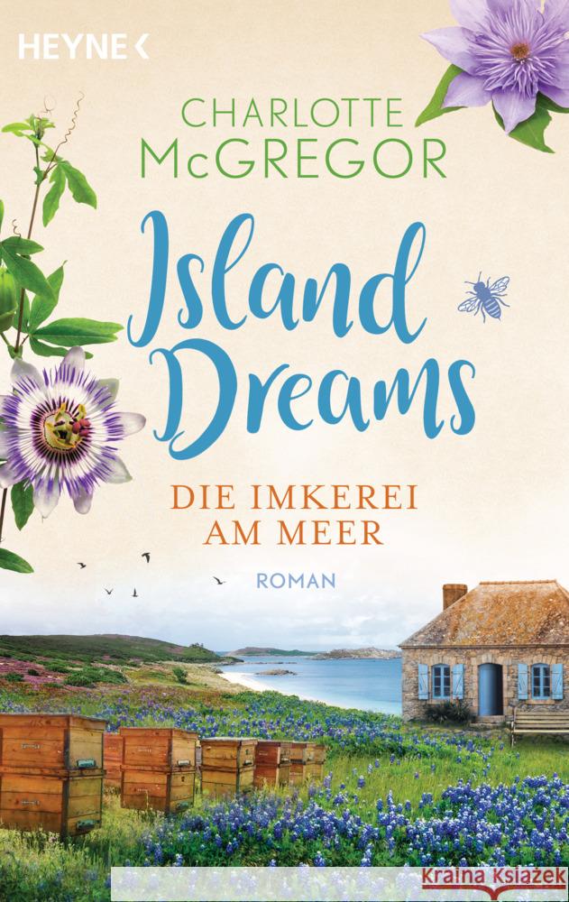 Island Dreams - Die Imkerei am Meer McGregor, Charlotte 9783453428836