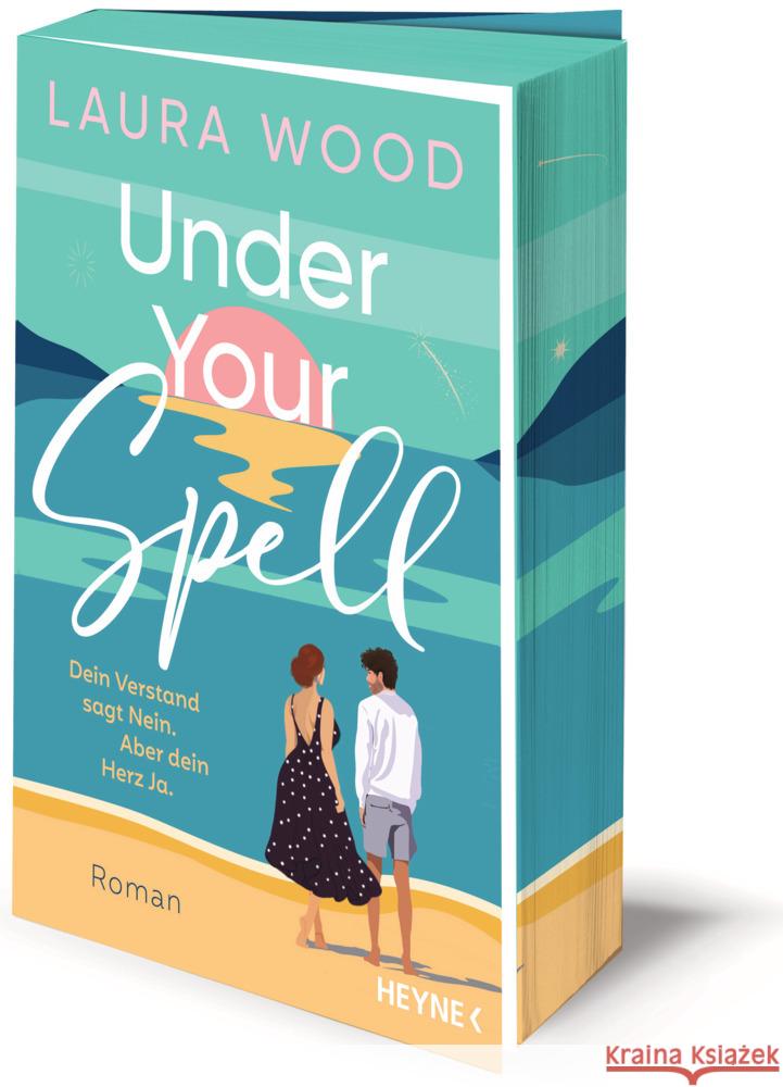 Under Your Spell - Dein Verstand sagt Nein. Aber dein Herz Ja. Wood, Laura 9783453429550