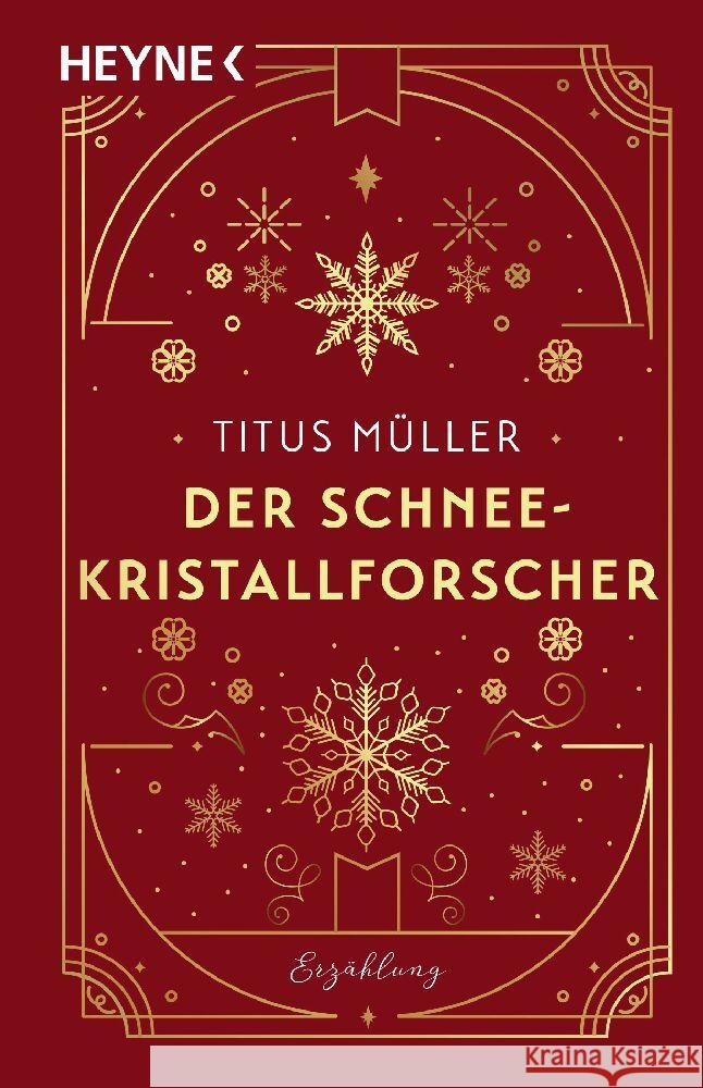 Der Schneekristallforscher Müller, Titus 9783453429642 Heyne