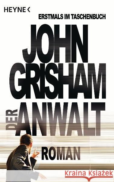 Der Anwalt : Roman Grisham, John Walsh-Araya, Imke  Reiter, Bea 9783453435377 Heyne