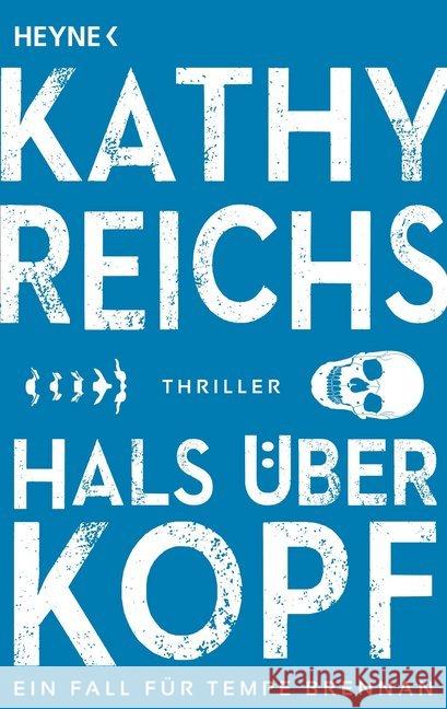 Hals über Kopf : Thriller Reichs, Kathy 9783453436558 Heyne