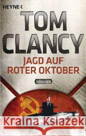 Jagd auf Roter Oktober : Thriller Clancy, Tom 9783453436718 Heyne