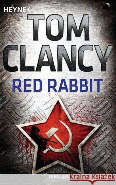 Red Rabbit : Thriller Clancy, Tom 9783453436824 Heyne