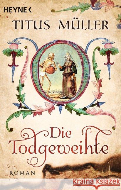 Die Todgeweihte : Roman Müller, Titus 9783453438279 Heyne