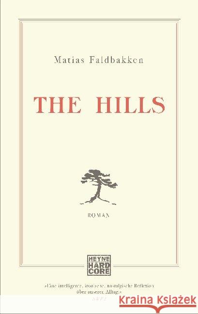 The Hills Faldbakken, Matias 9783453440050 Heyne