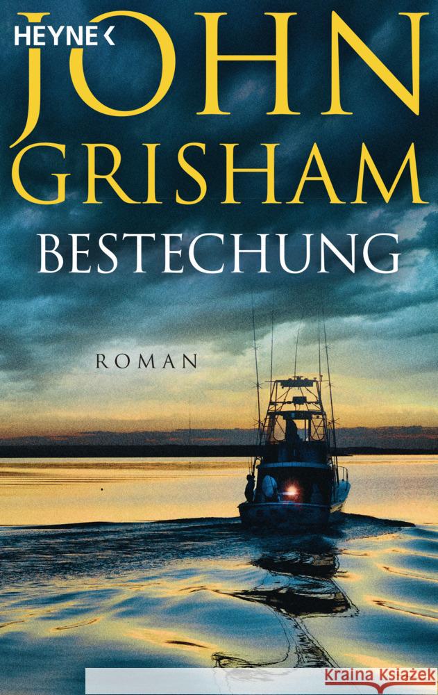 Bestechung Grisham, John 9783453441736 Heyne