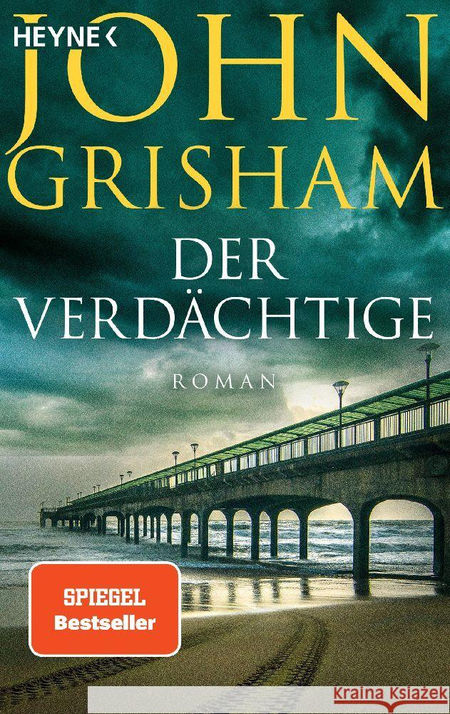 Der Verdächtige Grisham, John 9783453441781 Heyne