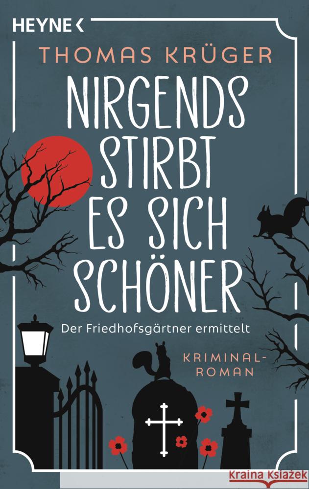 Nirgends stirbt es sich schöner Krüger, Thomas 9783453441996