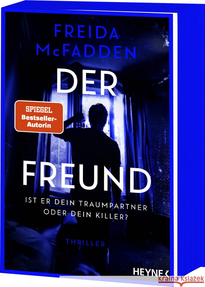 Der Freund - Ist er dein Traumpartner oder dein Killer? McFadden, Freida 9783453443037 Heyne
