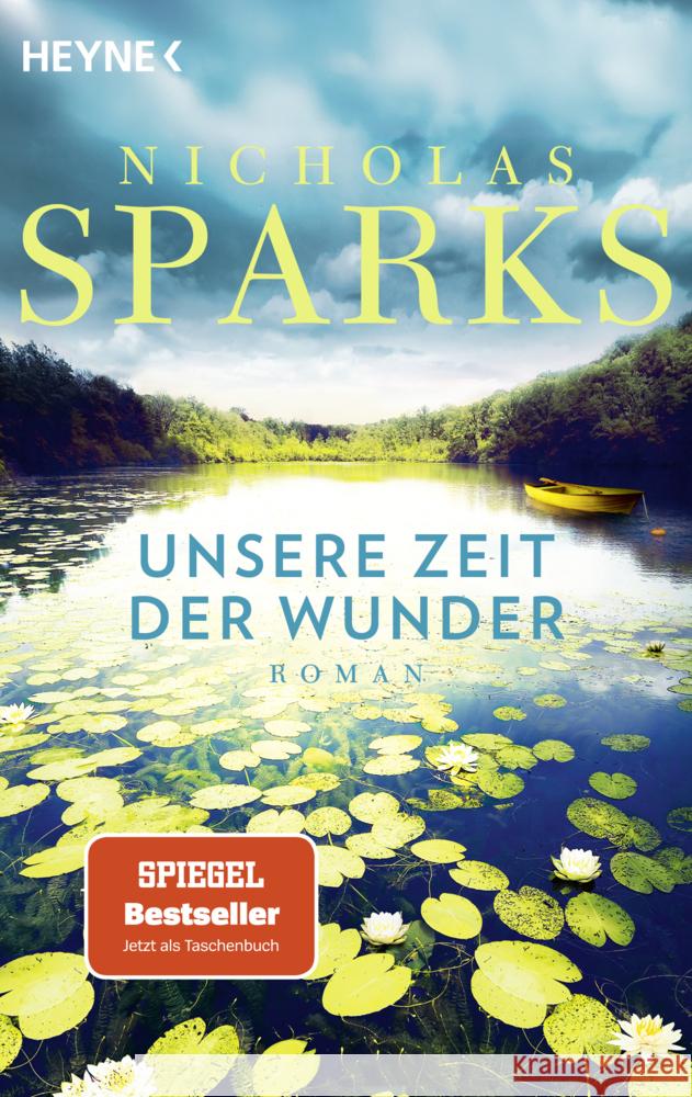 Unsere Zeit der Wunder Sparks, Nicholas 9783453443167 Heyne