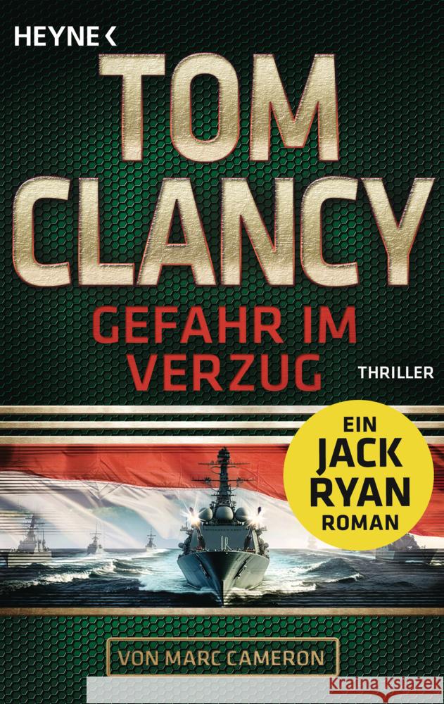 Gefahr im Verzug Clancy, Tom, Cameron, Marc 9783453443181 Heyne