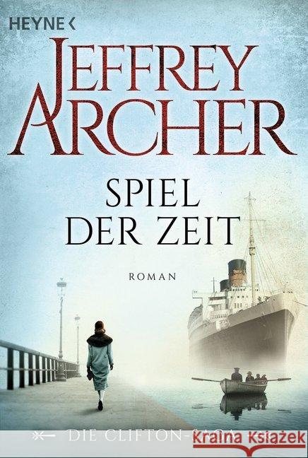 Spiel der Zeit : Roman Archer, Jeffrey 9783453471344 Heyne