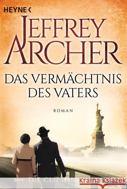 Das Vermächtnis des Vaters : Roman. Deutsche Erstausgabe Archer, Jeffrey 9783453471351