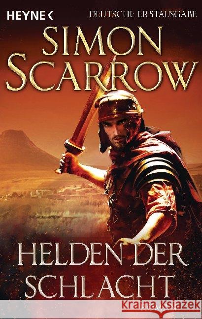 Helden der Schlacht : Roman Scarrow, Simon 9783453471795 Heyne